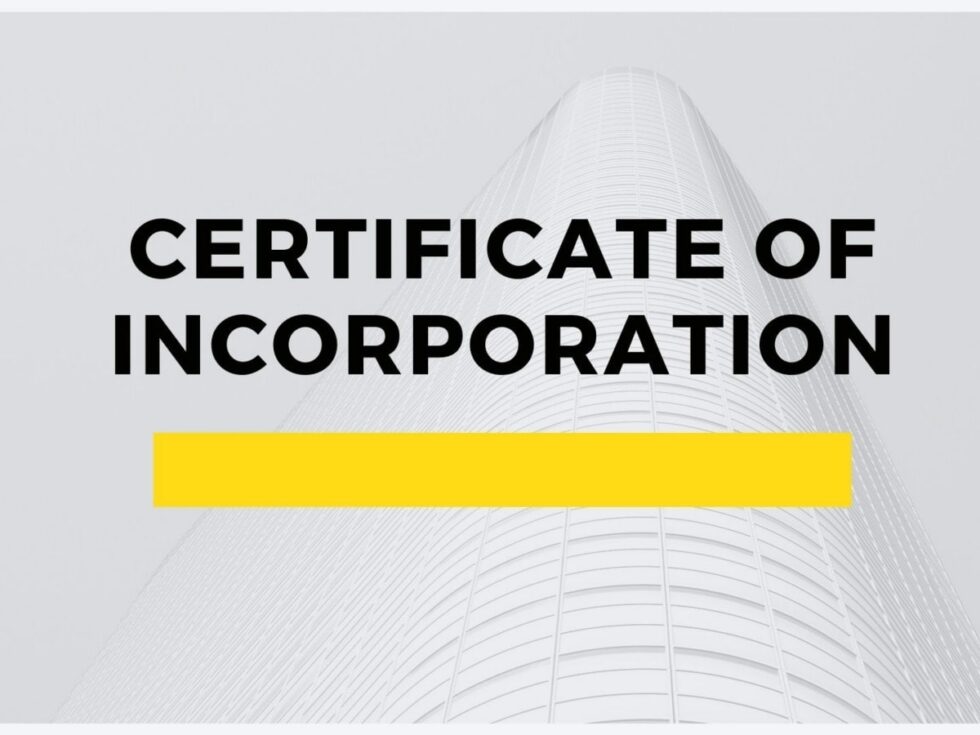 Everything You Need to Know About Incorporation Certificates