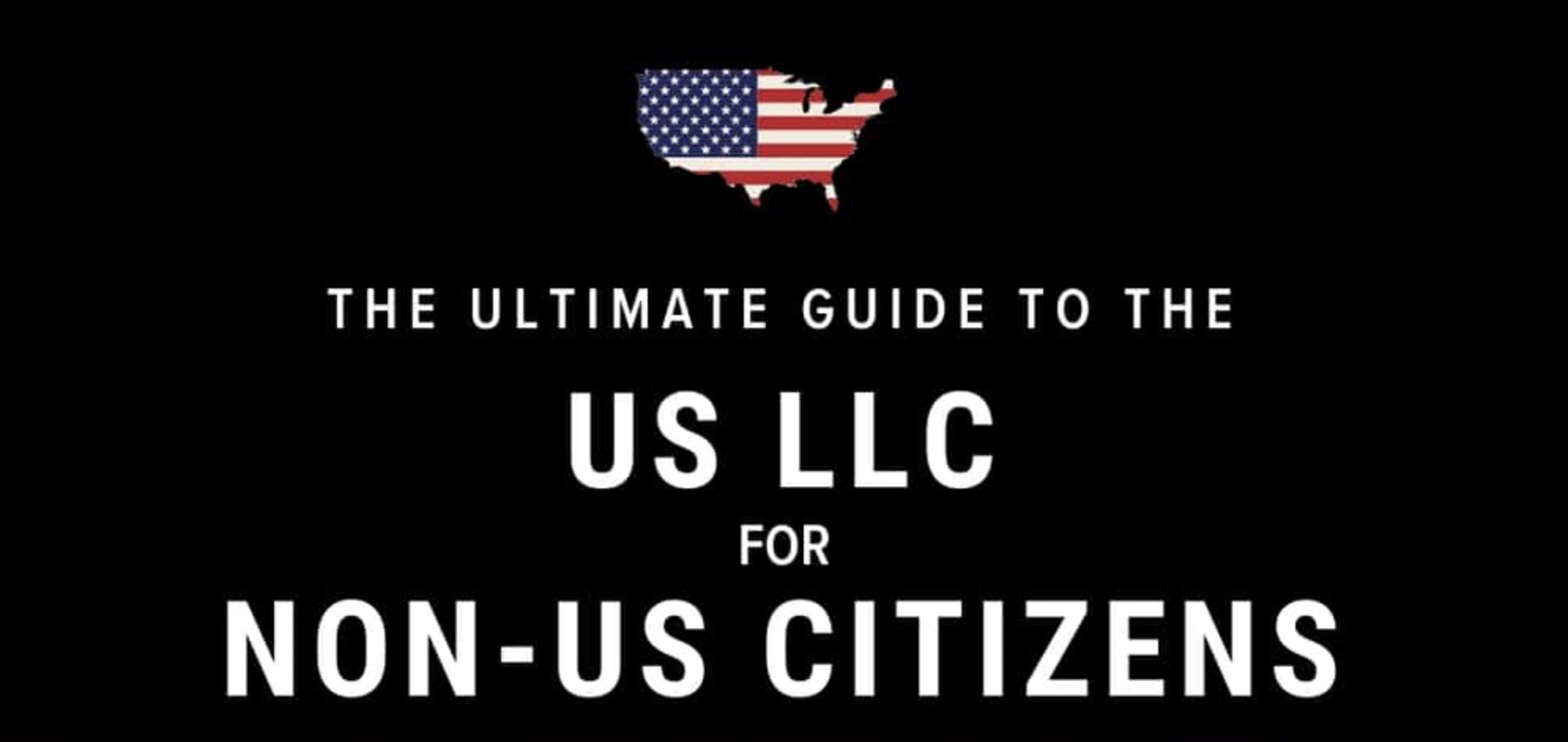 LLC Tax Guide for Non-Resident Business Owners in the United States