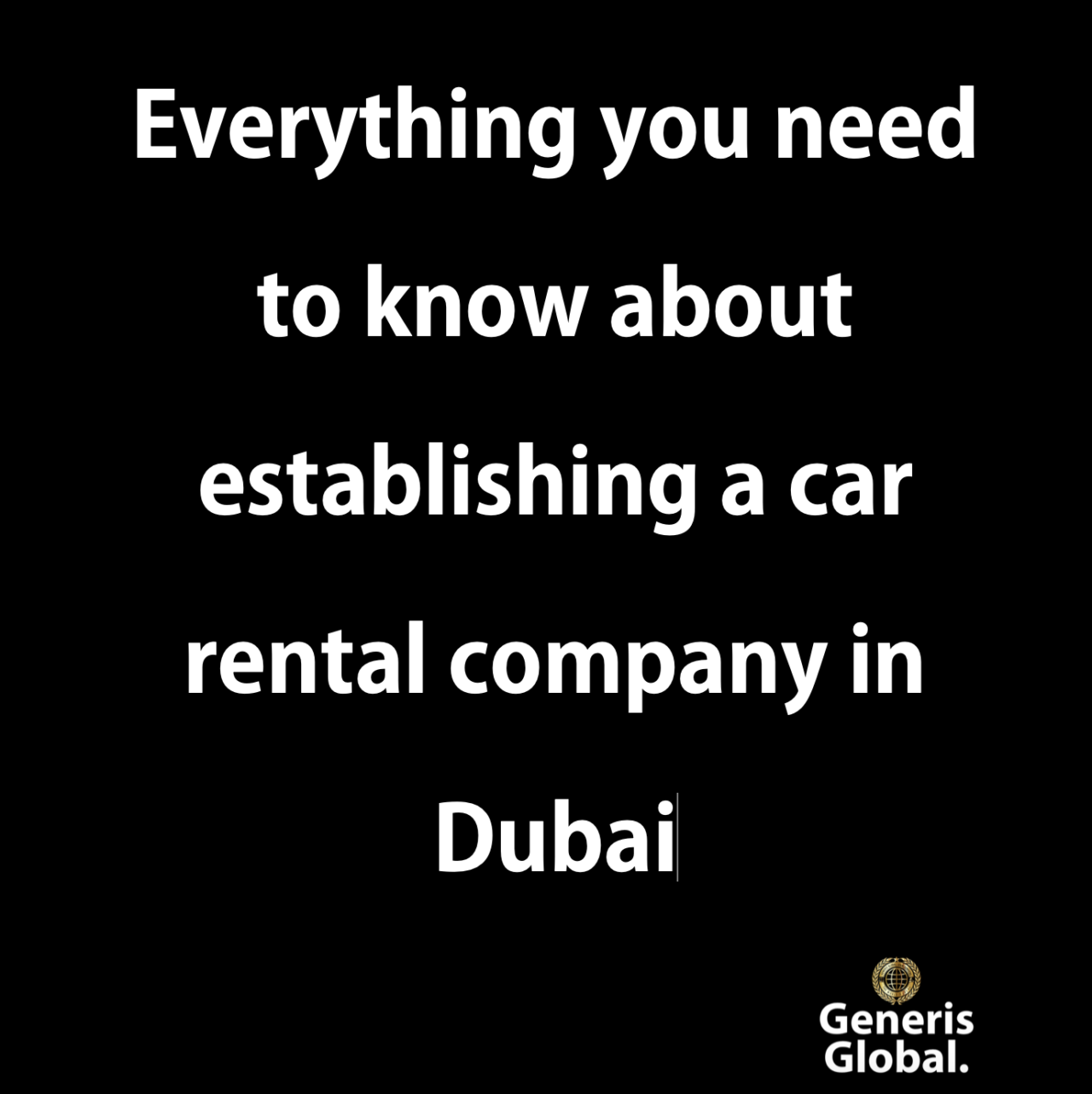 everything-you-need-to-know-about-establishing-a-car-rental-company-in