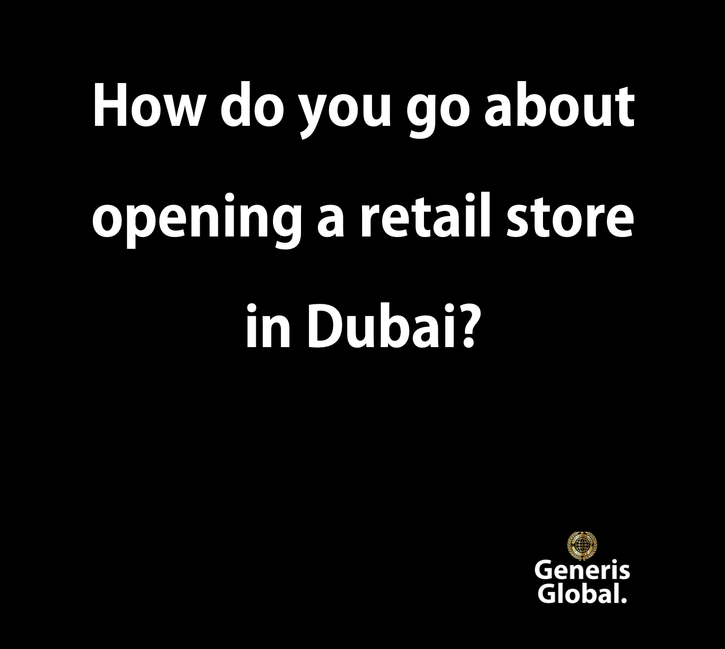 opening a retail store in Dubai