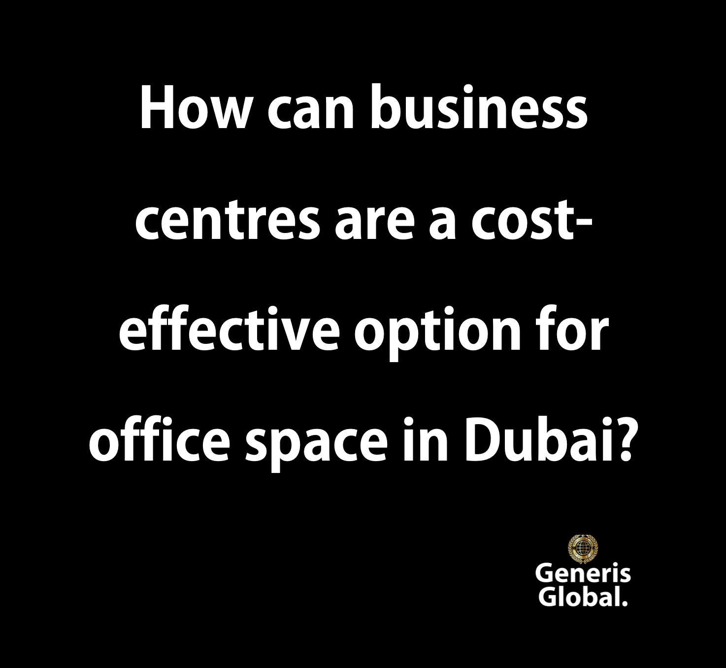 How can business centres are a cost-effective option for office space in Dubai?