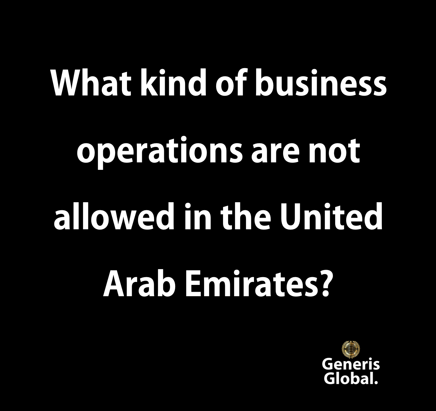 What kind of business operations are not allowed in the United Arab Emirates?