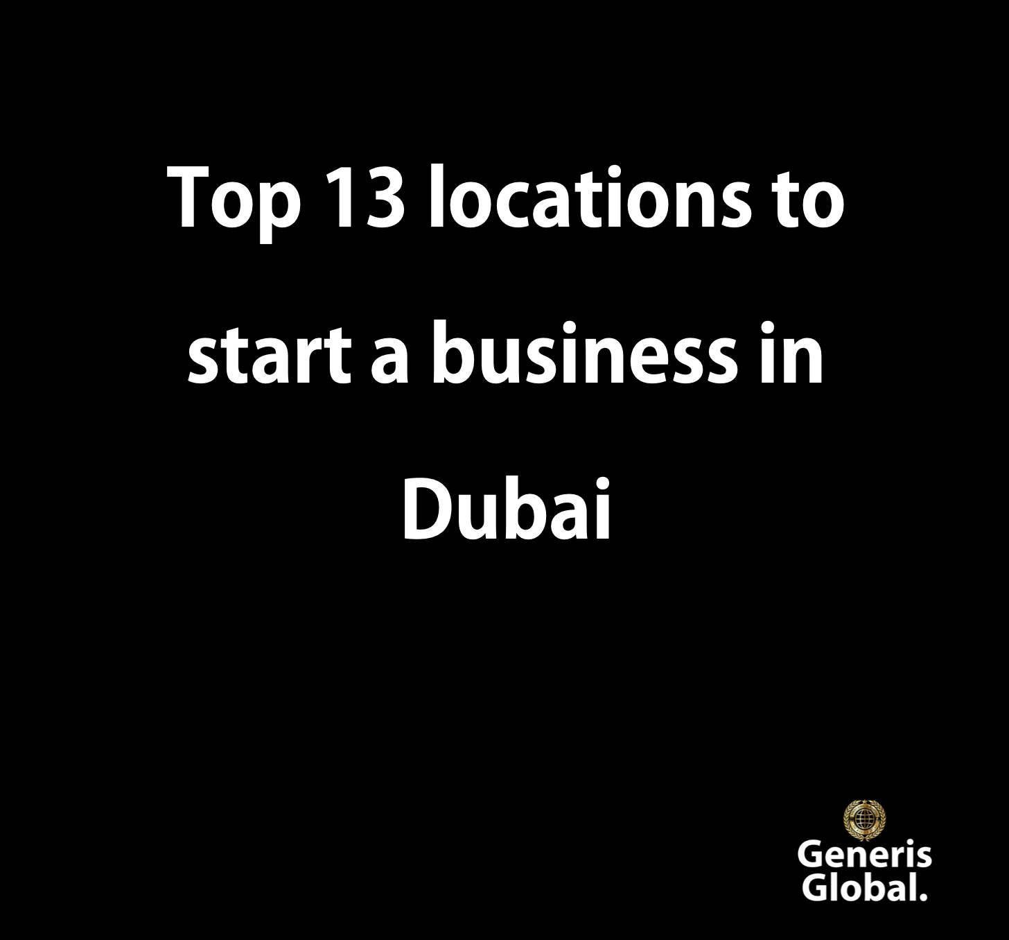 Top 13 locations to start a business in Dubai