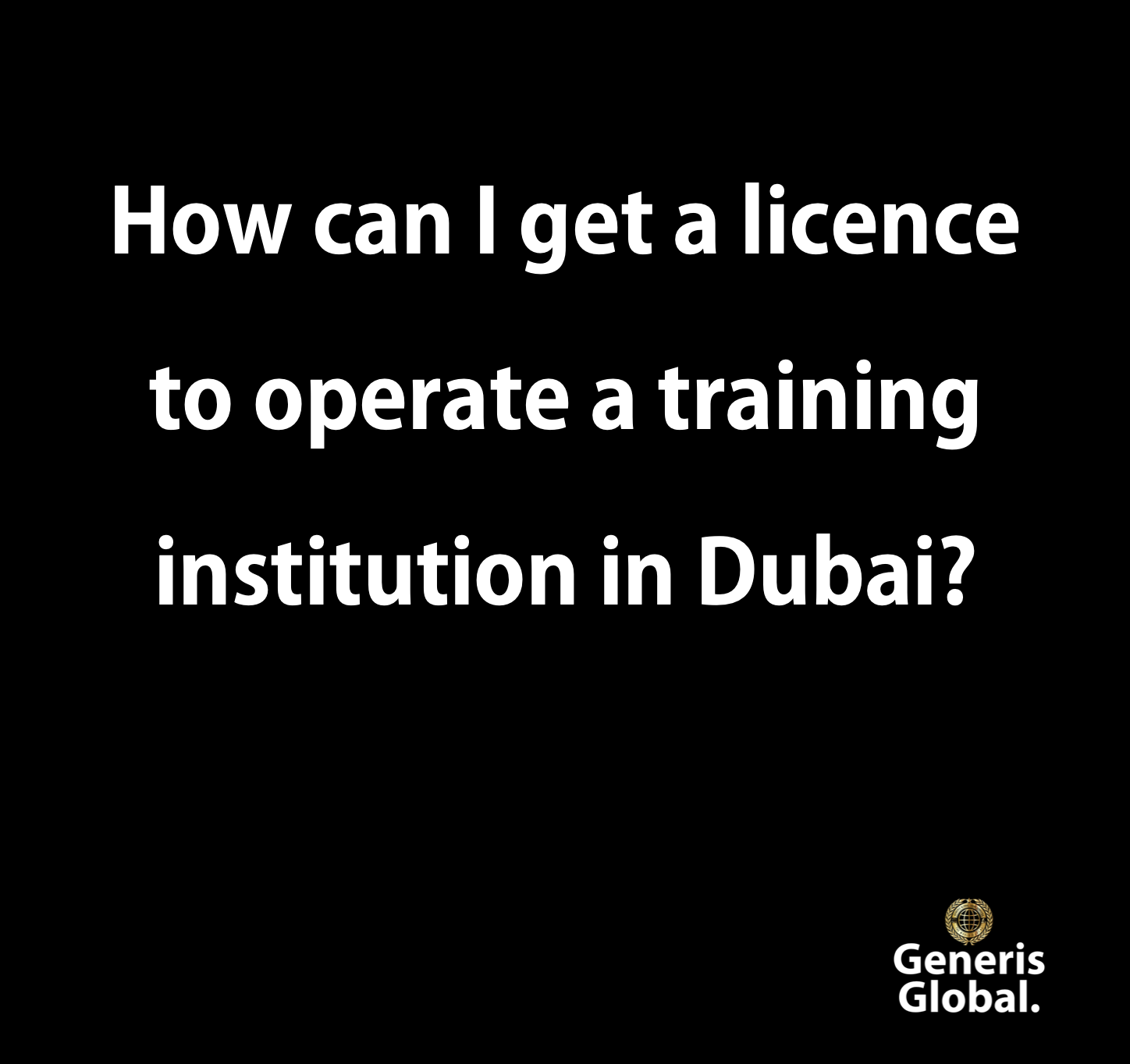 licence to operate a training institution in Dubai