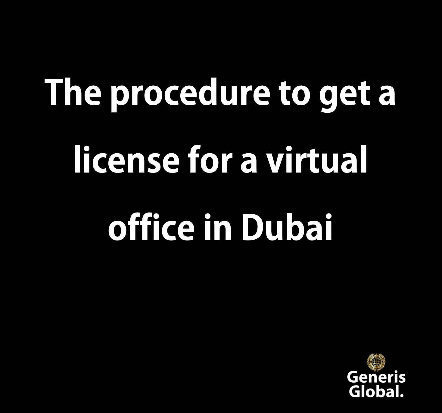 The procedure to get a license for a virtual office in Dubai