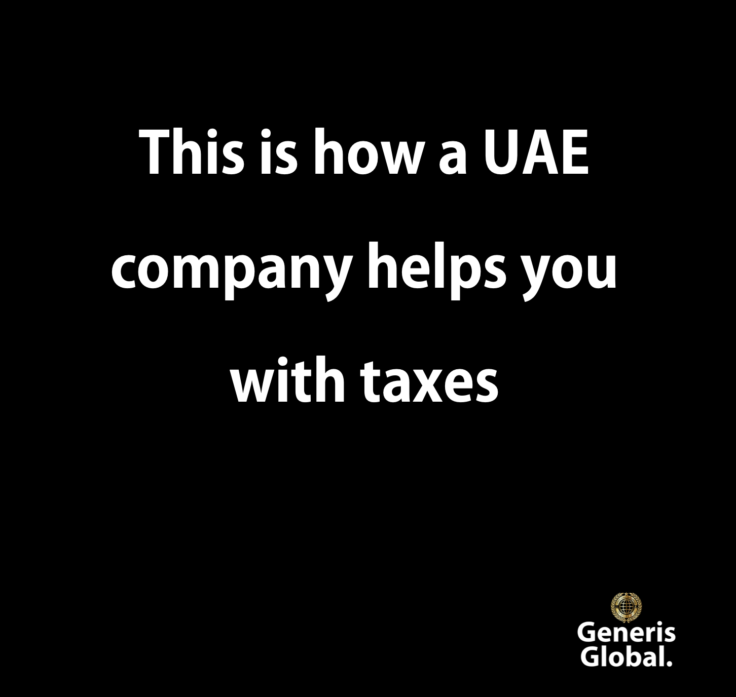 This is how a UAE company helps you with taxes