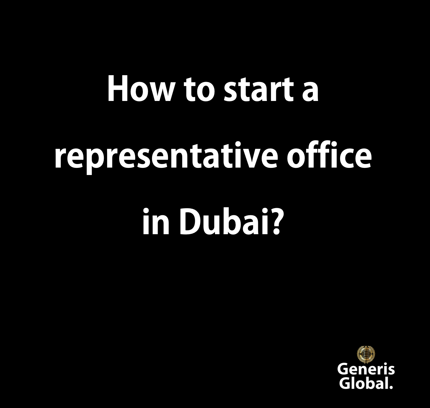 How to start a representative office in Dubai?