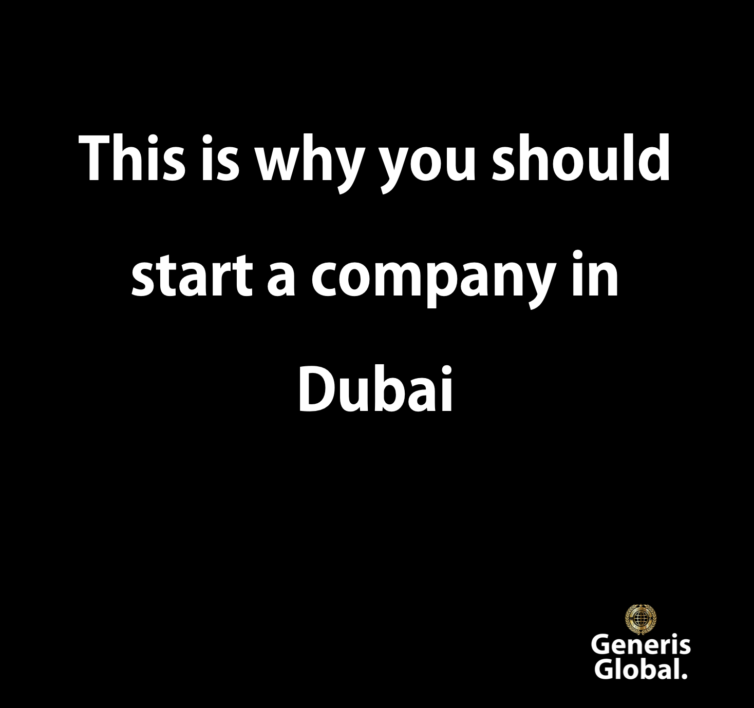 This is why you should start a company in Dubai