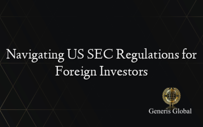 Navigating US SEC Regulations for Foreign Investors