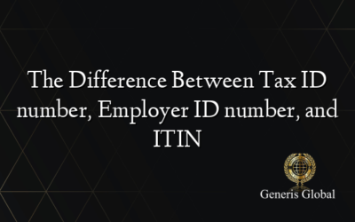 The Difference Between Tax ID number, Employer ID number, and ITIN