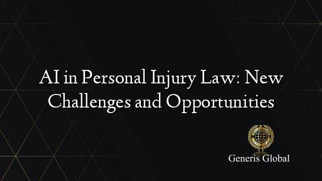 AI in Personal Injury Law: New Challenges and Opportunities