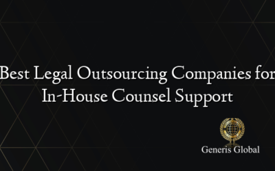 Best Legal Outsourcing Companies for In-House Counsel Support