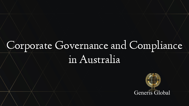 Corporate Governance and Compliance in Australia