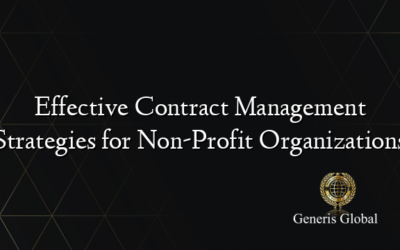 Effective Contract Management Strategies for Non-Profit Organizations