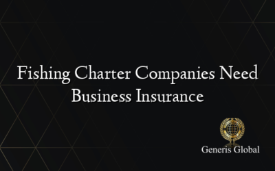 Fishing Charter Companies Need Business Insurance