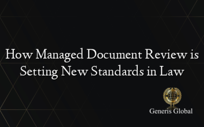 How Managed Document Review is Setting New Standards in Law