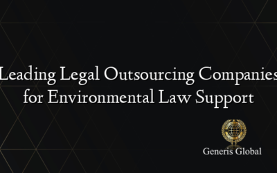 Leading Legal Outsourcing Companies for Environmental Law Support