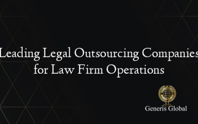Leading Legal Outsourcing Companies for Law Firm Operations
