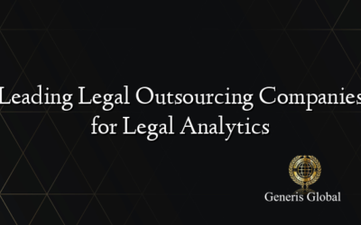 Leading Legal Outsourcing Companies for Legal Analytics