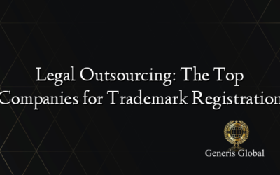 Legal Outsourcing: The Top Companies for Trademark Registration