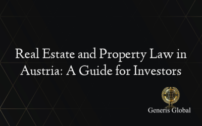 Real Estate and Property Law in Austria: A Guide for Investors