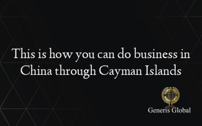 This is how you can do business in China through Cayman Islands