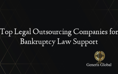 Top Legal Outsourcing Companies for Bankruptcy Law Support