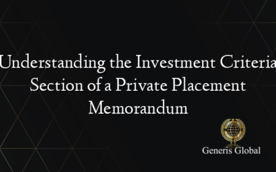 Understanding the Investment Criteria Section of a Private Placement Memorandum