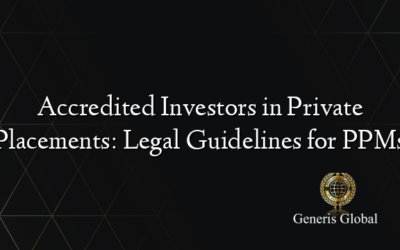 Accredited Investors in Private Placements: Legal Guidelines for PPMs