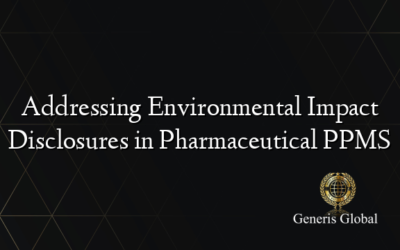 Addressing Environmental Impact Disclosures in Pharmaceutical PPMS