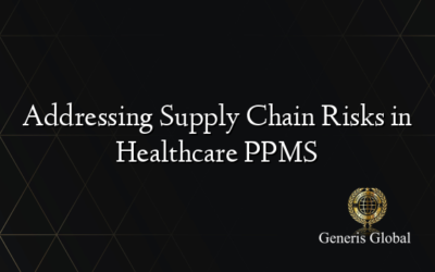 Addressing Supply Chain Risks in Healthcare PPMS