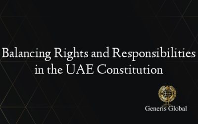 Balancing Rights and Responsibilities in the UAE Constitution