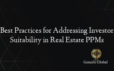 Best Practices for Addressing Investor Suitability in Real Estate PPMs