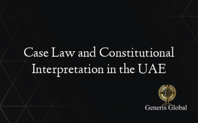 Case Law and Constitutional Interpretation in the UAE