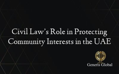 Civil Law’s Role in Protecting Community Interests in the UAE