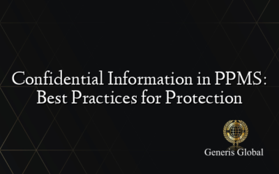 Confidential Information in PPMS: Best Practices for Protection