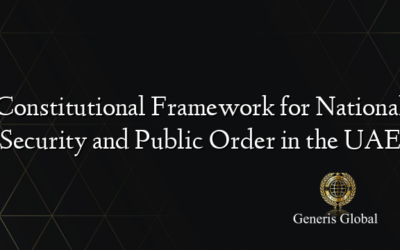Constitutional Framework for National Security and Public Order in the UAE