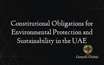 Constitutional Obligations for Environmental Protection and Sustainability in the UAE