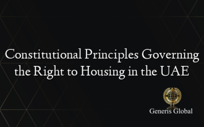 Constitutional Principles Governing the Right to Housing in the UAE