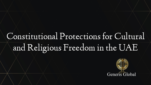 Constitutional Protections for Cultural and Religious Freedom in the UAE