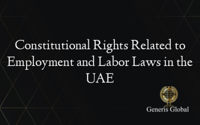 Constitutional Rights Related to Employment and Labor Laws in the UAE