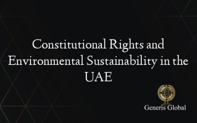 Constitutional Rights and Environmental Sustainability in the UAE