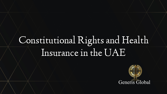 Constitutional Rights and Health Insurance in the UAE