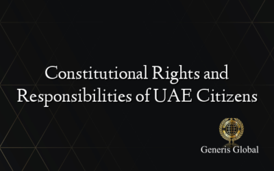 Constitutional Rights and Responsibilities of UAE Citizens
