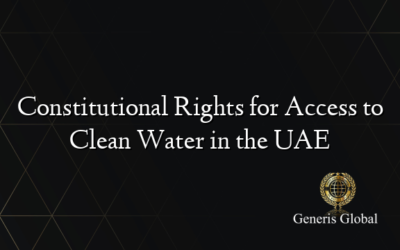 Constitutional Rights for Access to Clean Water in the UAE