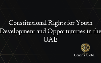 Constitutional Rights for Youth Development and Opportunities in the UAE