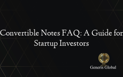 Convertible Notes FAQ: A Guide for Startup Investors