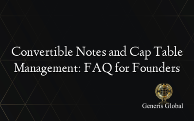 Convertible Notes and Cap Table Management: FAQ for Founders