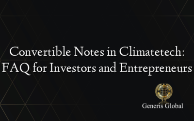 Convertible Notes in Climatetech: FAQ for Investors and Entrepreneurs