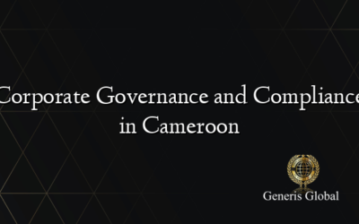 Corporate Governance and Compliance in Cameroon